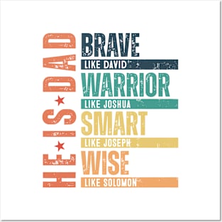 He Is Dad, Brave Like David, Warrior Like Joshua, Smart Like Joseph, Wise Like Solomon, Bible Verses, HappyHe Is Dad, Brave Like David, Warrior Like Joshua, Smart Like Joseph, Wise Like Solomon, Bible Verses, Happy Fathers Day Posters and Art